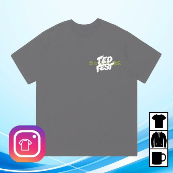 Teds Budz Goods Merch Store Ted Fest 2025 Tee