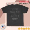 kenny Fifth Harmony Merch Store Fifth Harmony Where Were You T Shirta