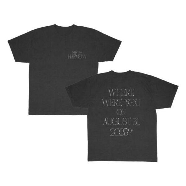 Fifth Harmony Merch Store Fifth Harmony Where Were You T-Shirt