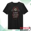 kenny Cohhilition Store Merch Live Laugh Loot Shirt