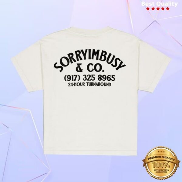 Sorryimbusy Store Merch 24-Hour Wide T-Shirt