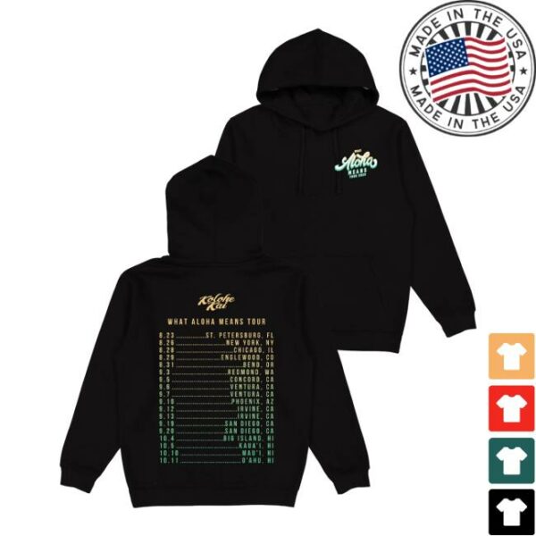 Kolohe Kai Store Merch What Aloha Means Tour Hoodie