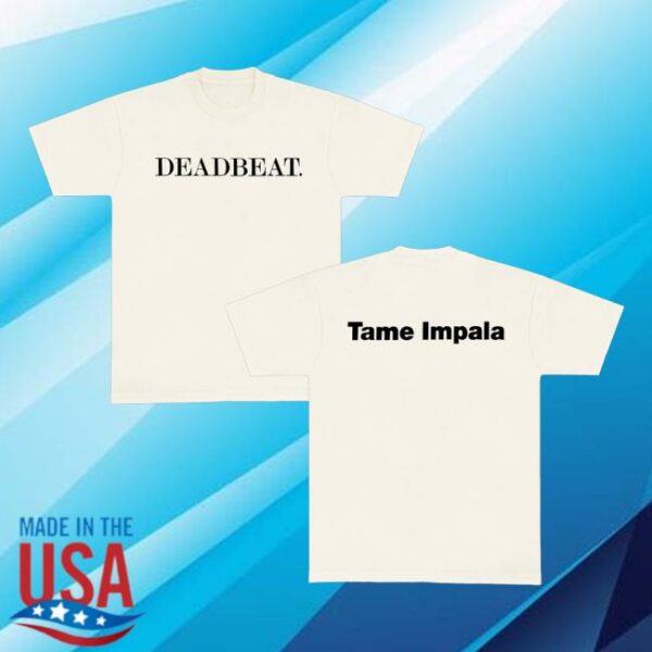 Tame Impala Store Merch Deadbeat Shirt
