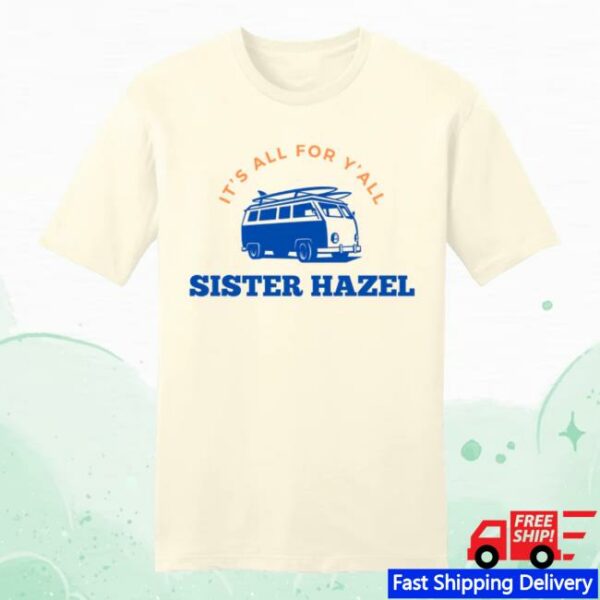 Sister Hazel Merch Store All For Y’all Van T-Shirt