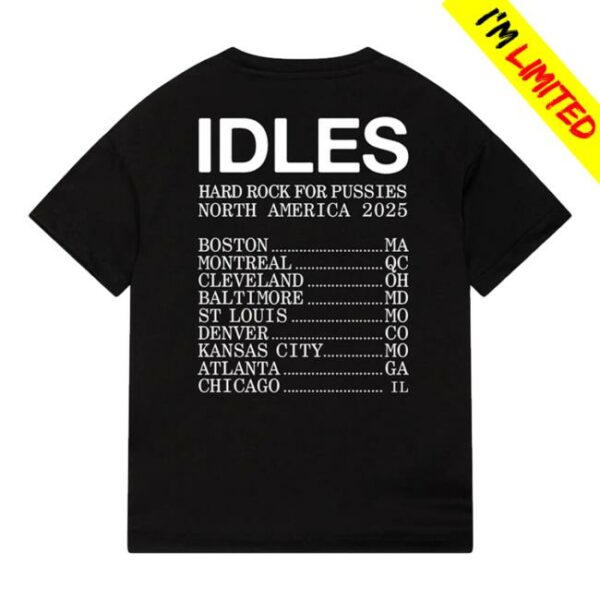Idles Store Merch Hard Rock For Pussies Tour Tee