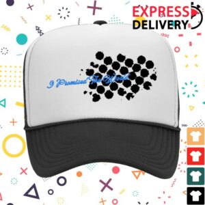 I Promised The World Merch Store Trucker Hat