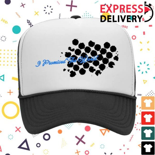 I Promised The World Merch Store Trucker Hat