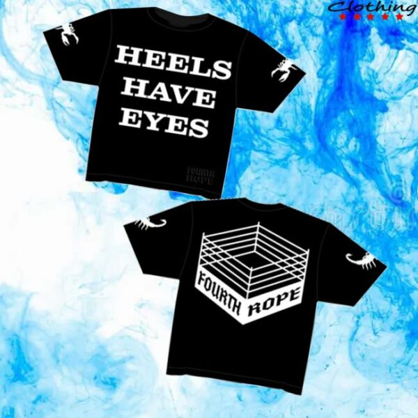 4Th Rope Merch Store Heels Have Eyes Og T-Shirt