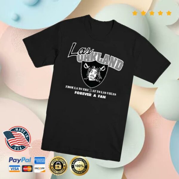 Do2muchent Merch Store Las Oakland Forever A Fan Tee