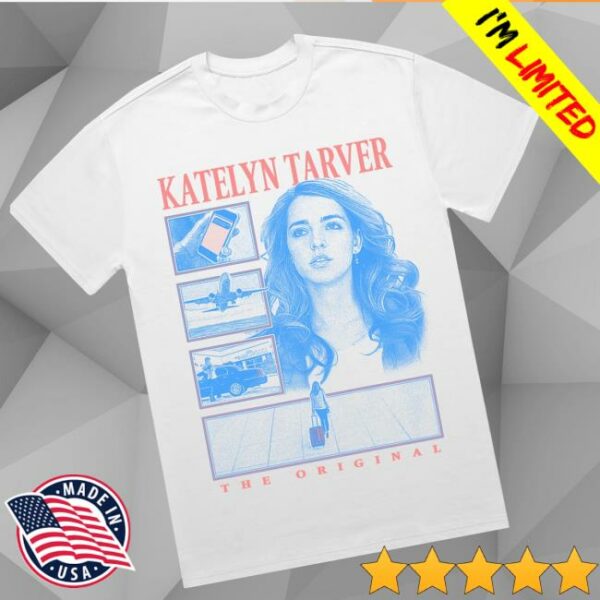 Katelyn Tarver Store Merch The Original Tee