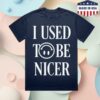 Katelyn Tarver Shop Merch I Used To Be Nicer T-Shirt