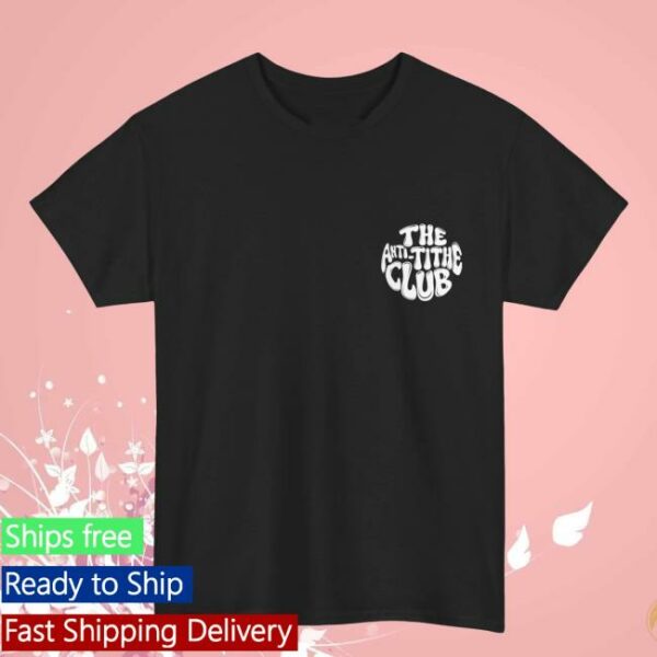 The Religion Business Store Merch Anti Tithe Tithe Club T-Shirt