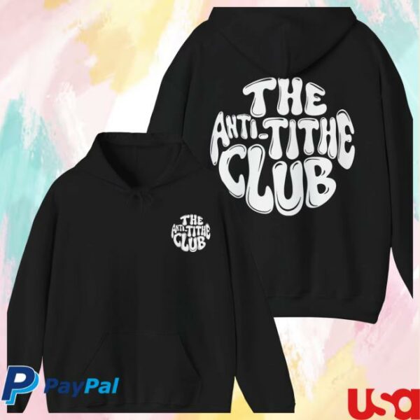 The Religion Business Store Merch Anti Tithe Club Hoodie