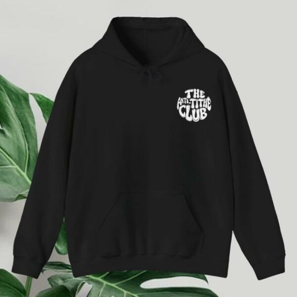 The Religion Business Store Merch Anti Tithe Club Hoodie