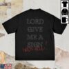 kenny Hypebeast Store Merch Dmx Lord Give Me A Sign Goos Will Shirt