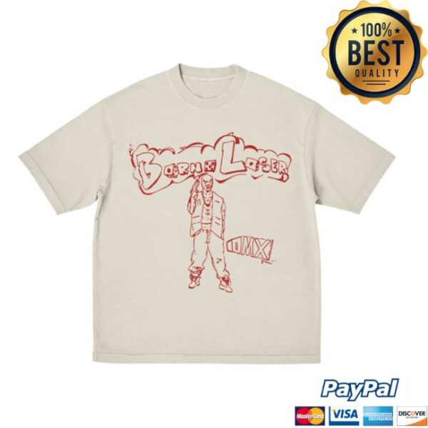 Hypebeast Store Merch Borne Loser I Aint Got Nutin’ To Lose Shirt
