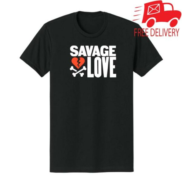 Savage Store Merch Savage Love Black T-Shirt