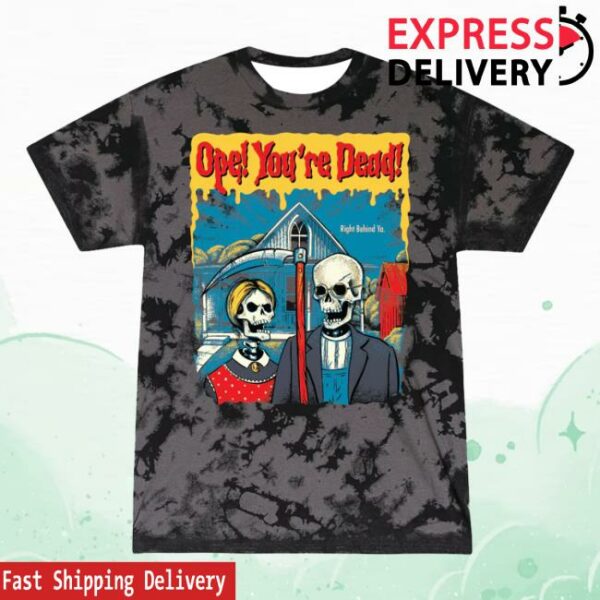 Unitedstateofindiana Store Merch Ope You’re Dead Tee