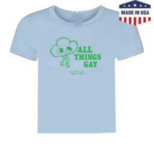 All Things Go Merch Store All Things Gay Tee