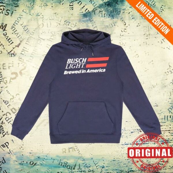 Shop Beer Gear Merch Store Busch Light Brewed In America Hoodie