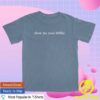kenny Tb4a Store Merch Show Me Your Books Garment Dyed Tee