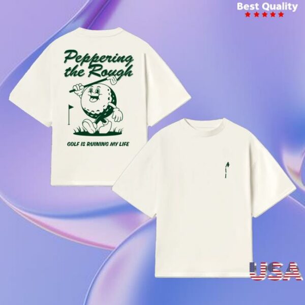 Golf Is Ruining My Life Merch Store Peppering The Rough Heavyweight T-Shirt
