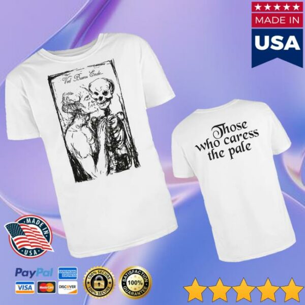 Indiemerchstore Merch Ved Buens Ende Those Who Caress The Pale T-Shirt
