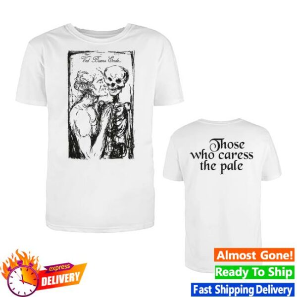 Indiemerchstore Merch Ved Buens Ende Those Who Caress The Pale T-Shirt
