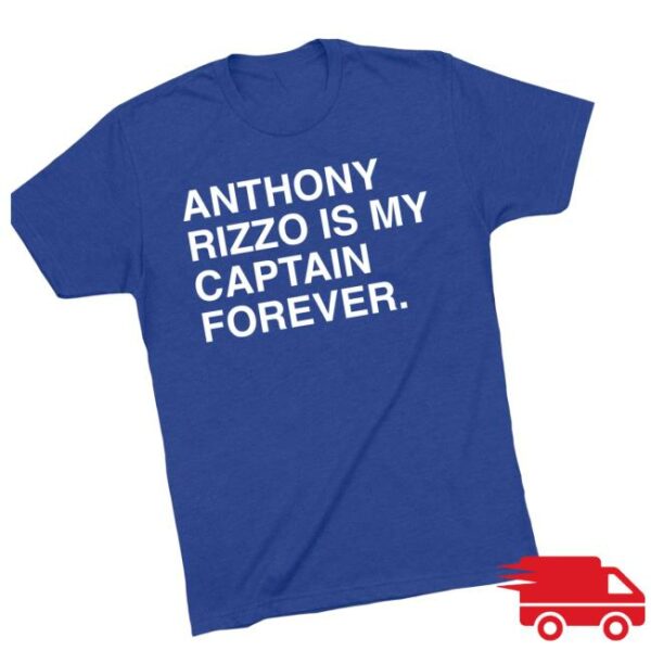 Obvious Shirts Store Merch Anthony Rizzo Is My Captain Forever Shirt