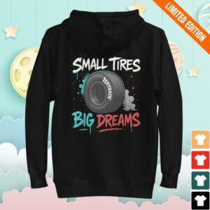 H8trainfox Store Merch Small Tires Big Dreams Premium Hoodie
