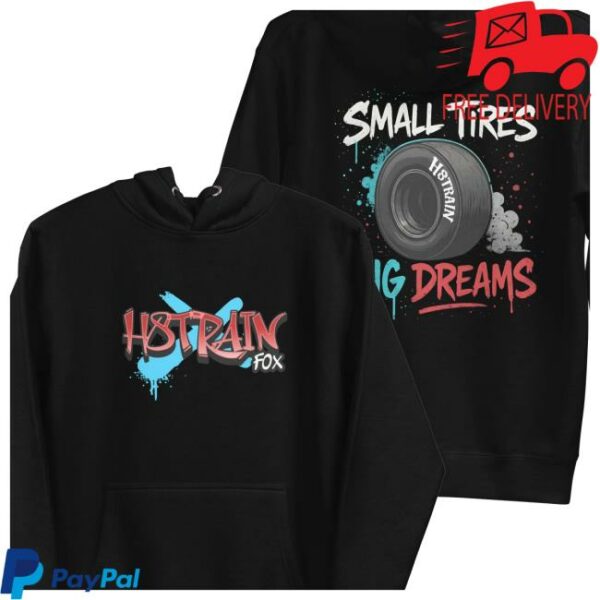 H8trainfox Store Merch Small Tires Big Dreams Premium Hoodie