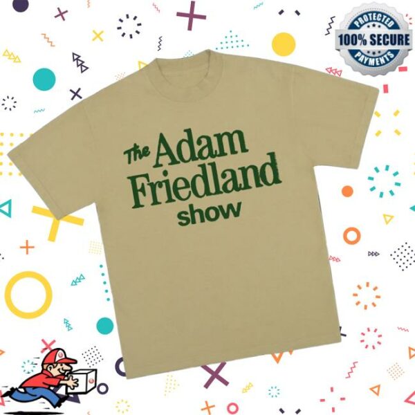 The Adam Friedland Store Merch The Adam Friedland Show Logo Shirt