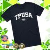 Tpusa Merch Store Merch Strength Liberty T-Shirt