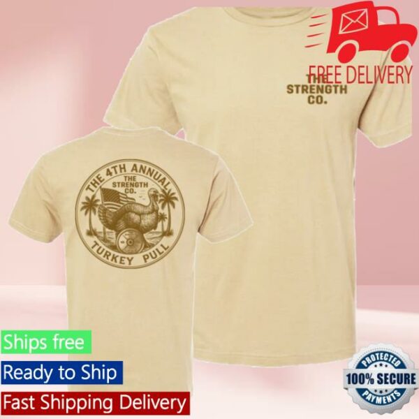 The Strength Store Merch The Strength Co. Turkey Pull Online Registration Shirt