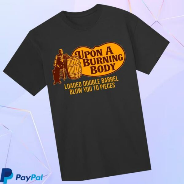 Uponaburningbody Official Store Merch Upon A Burning Body Loaded Double Barrel Blow You To Pieces Shirt