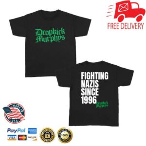 Dropkick Murphys Store Merch Fighting Nazis Since 96 T-Shirt
