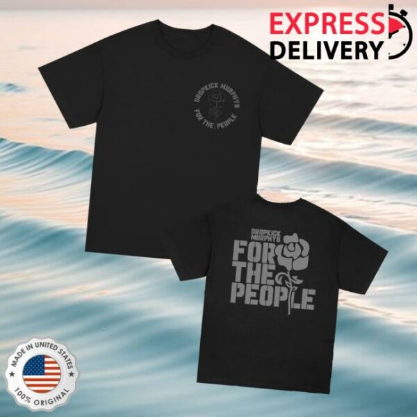 Dropkick Murphys Store Merch For The People Rose T-Shirt