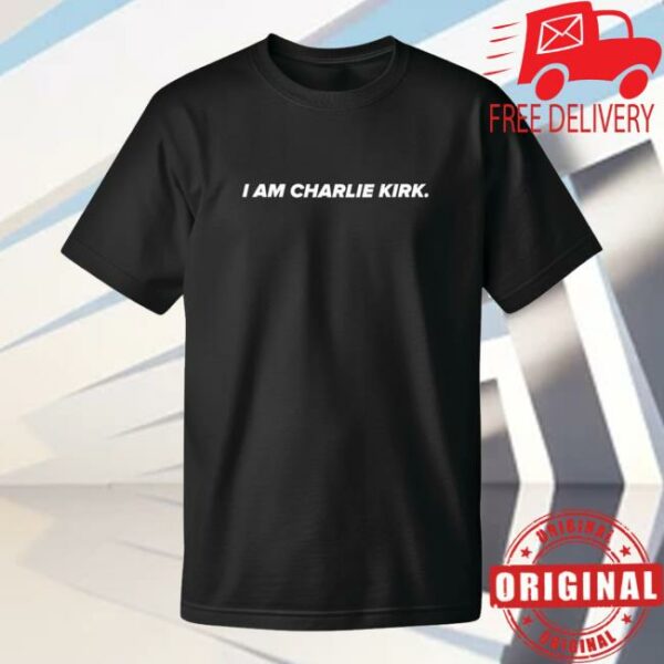 The Charlie Kirk Show Store Merch I Am Charlie Kirk Shirt