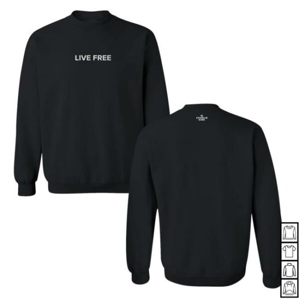The Charlie Kirk Show Store Merch Live Free Crewneck