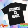 kenny A Reece Merch Store Business As Usual Shirta