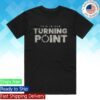 Tpusa Merch Store This Is Our Turning Point Charlie Tee