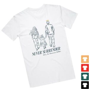Tpusa Merch Store Shop Never Surrender Family Tribute Tee