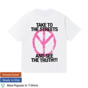 D2o Archive Shop Merch Take To The Streets And See The Truth Shirt
