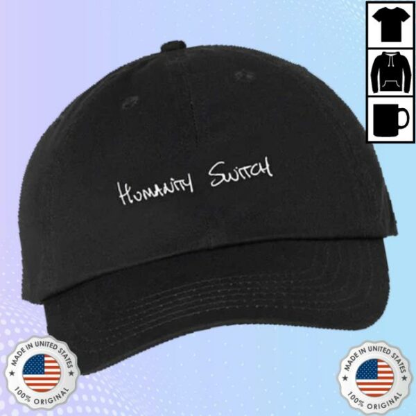 Blankclo Merch Store Paul Wesley Humanity Switch Dad Hat