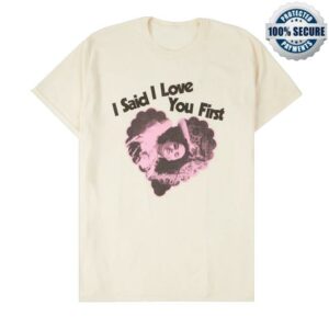 Selena Gomez Merch Store I Said I Love You First T-Shirt
