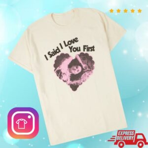 Selena Gomez Official Shop Store Merch I Said I Love You First T-Shirt