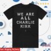 kenny tpusa merch store shop we are all charlie kirk t shirt