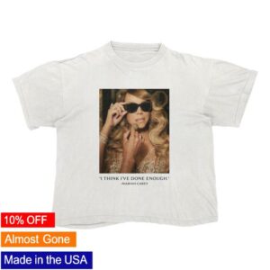 Mariah Carey Official Merch Store Here For It All Done Enough White T-Shirt