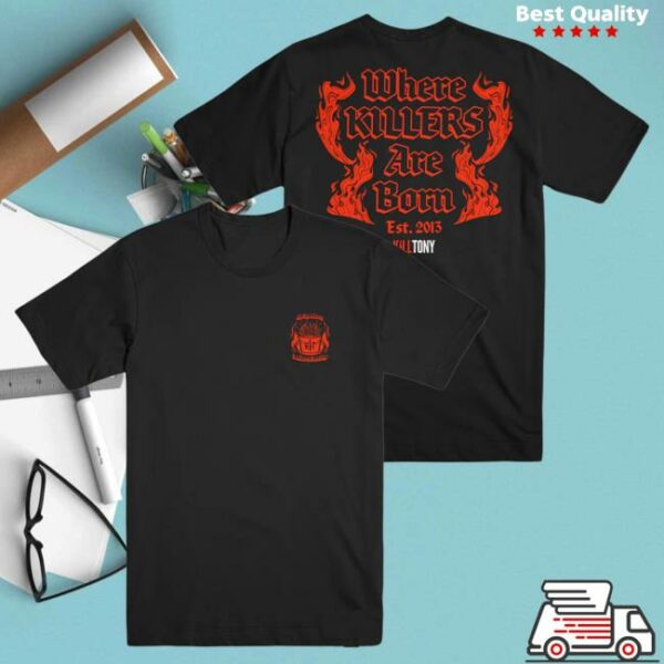 Killmerch Store Merch Where Killers Are Born T-Shirt