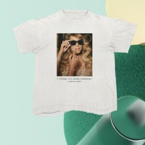 Mariah Carey Merch Store Mariah Carey Here For It All Done Enough White T-Shirt